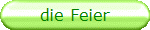 die Feier
